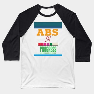 ABS In Progress Text Teal Baseball T-Shirt